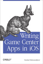 Writing Game Center Apps in iOS. Bringing Your Players Into the Game