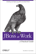 Okładka - JBoss at Work: A Practical Guide. A Practical Guide - Tom Marrs, Scott Davis