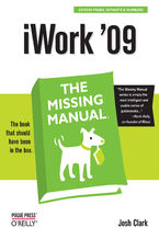 Okładka - iWork '09: The Missing Manual. The Missing Manual - Josh Clark