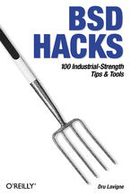Okładka - BSD Hacks. 100 Industrial Tip & Tools - Dru Lavigne
