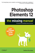 Okładka - Photoshop Elements 12: The Missing Manual - Barbara Brundage