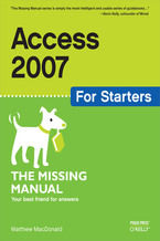 Okładka - Access 2007 for Starters: The Missing Manual. The Missing Manual - Matthew MacDonald