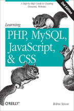 Learning PHP, MySQL, JavaScript, and CSS. A Step-by-Step Guide to Creating Dynamic Websites. 2nd Edition