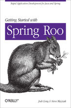 Okładka - Getting Started with Roo. Rapid Application Development for Java and Spring - Josh Long, Steve Mayzak
