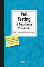 Okładka - Perl Testing: A Developer's Notebook. A Developer's Not - Ian Langworth,  Chromatic