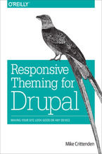 Okładka książki Responsive Theming for Drupal. Making Your Site Look Good on Any Device