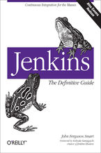 Okładka - Jenkins: The Definitive Guide. Continuous Integration for the Masses - John Ferguson Smart