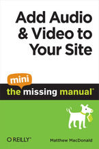 Okładka - Add Audio and Video to Your Site: The Mini Missing Manual - Matthew MacDonald