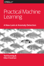 Okładka książki Practical Machine Learning: A New Look at Anomaly Detection