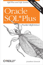 Okładka - Oracle SQL*Plus Pocket Reference. A Guide to SQL*Plus Syntax. 3rd Edition - Jonathan Gennick