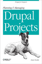 Okładka - Planning and Managing Drupal Projects. Drupal for Designers - Dani Nordin