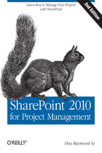Okładka książki SharePoint 2010 for Project Management. Learn How to Manage Your Projects with SharePoint. 2nd Edition