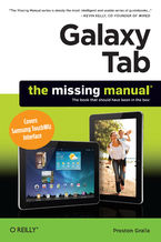 Okładka książki Galaxy Tab: The Missing Manual. Covers Samsung TouchWiz Interface