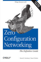 Zero Configuration Networking: The Definitive Guide. The Definitive Guide