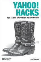 Okładka - Yahoo! Hacks. Tips & Tools for Living on the Web Frontier - Paul Bausch