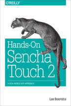Hands-On Sencha Touch 2. A Real-World App Approach
