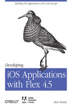 Okładka książki Developing iOS Applications with Flex 4.5. Building iOS Applications with ActionScript