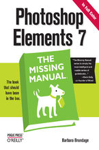 Okładka - Photoshop Elements 7: The Missing Manual. The Missing Manual - Barbara Brundage