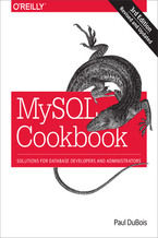Okładka - MySQL Cookbook. Solutions for Database Developers and Administrators. 3rd Edition - Paul DuBois