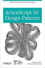 Okładka - ActionScript 3.0 Design Patterns. Object Oriented Programming Techniques - William Sanders, Chandima Cumaranatunge