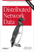 Okadka ksiki Distributed Network Data. From Hardware to Data to Visualization