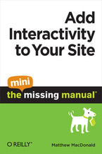 Okładka - Add Interactivity to Your Site: The Mini Missing Manual - Matthew MacDonald