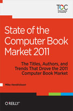 Okładka - State of the Computer Book Market 2011 - Mike Hendrickson