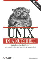 Okładka - Unix in a Nutshell. A Desktop Quick Reference - Covers GNU/Linux, Mac OS X,and Solaris. 4th Edition - Arnold Robbins