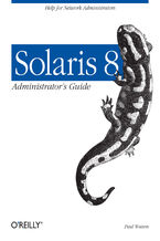 Solaris 8 Administrator's Guide. Help for Network Administrators