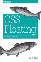 Okładka - CSS Floating. Floats and Float Shapes - Eric A. Meyer