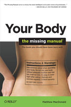 Okładka - Your Body: The Missing Manual. The Missing Manual - Matthew MacDonald