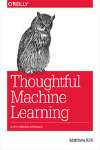 Okadka ksiki Thoughtful Machine Learning. A Test-Driven Approach