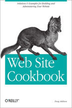 Okładka książki Web Site Cookbook. Solutions & Examples for Building and Administering Your Web Site