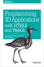 Okładka książki Programming 3D Applications with HTML5 and WebGL. 3D Animation and Visualization for Web Pages