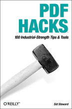 Okładka książki PDF Hacks. 100 Industrial-Strength Tips & Tools