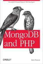Okładka - MongoDB and PHP. Document-Oriented Data for Web Developers - Steve Francia