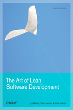 Okładka - The Art of Lean Software Development. A Practical and Incremental Approach - Curt Hibbs, Steve Jewett, Mike Sullivan