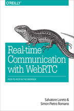 Real-Time Communication with WebRTC. Peer-to-Peer in the Browser