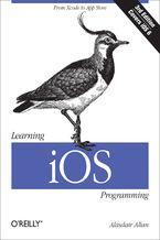Learning iOS Programming. From Xcode to App Store. 3rd Edition