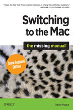 Okładka książki Switching to the Mac: The Missing Manual, Snow Leopard Edition. The Missing Manual