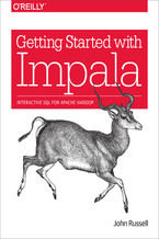 Okładka - Getting Started with Impala. Interactive SQL for Apache Hadoop - John Russell