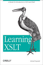 Okładka - Learning XSLT. A Hands-On Introduction to XSLT and XPath - Michael Fitzgerald