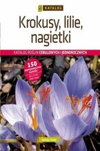 Okadka ksiki Krokusy, lilie, nagietki. Katalog