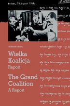 Okładka - Wielka Koalicja. Raport./The Grand Coalition. A Report - Norman Davies