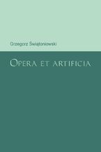 Opera et artificia