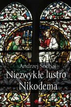 Okładka - Niezwykłe lustro Nikodema - Andrzej Sochaj