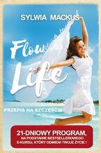 Flow Life - przepis na szczęście