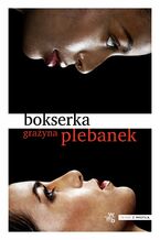 Okładka - Bokserka - Grażyna Plebanek