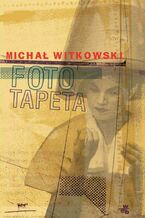 Okładka - Fototapeta - Michał Witkowski