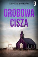 Okładka - Grobowa cisza - Arnaldur Indridason